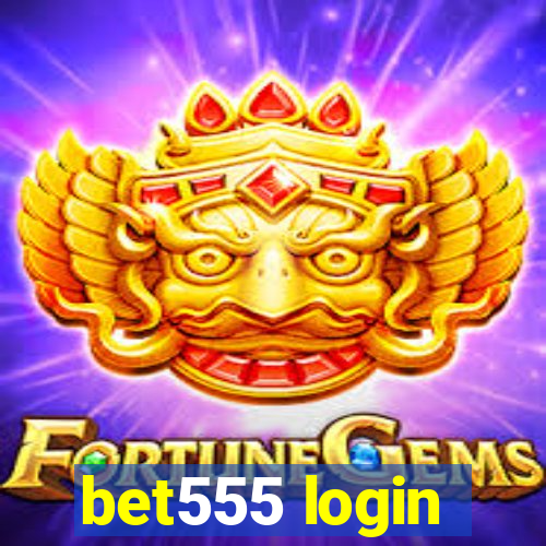 bet555 login